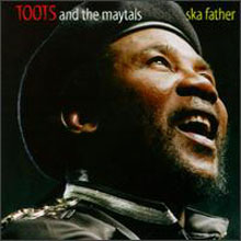 Toots And The Maytals Ska Father