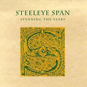 Steeleye Span Spanning The Years (CD1)