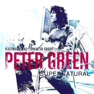 Peter Green Supernatural (CD1)