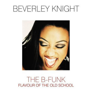 Beverley Knight The B-Funk