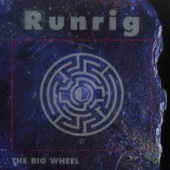 Runrig The Big Wheel