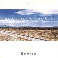 Runrig The Cutter & The Clan