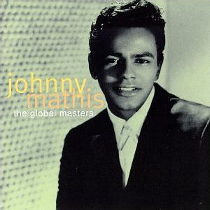 Johnny Mathis The Global Masters (CD1)