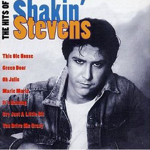 Shakin` Stevens The Hits Of Shakin` Stevens