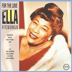 Ella Fitzgerald For The Love Of Ella Fitzgerald (CD1)