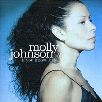 Molly Johnson If You Know Love