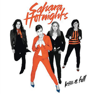 Sahara Hotnights Kiss & Tell