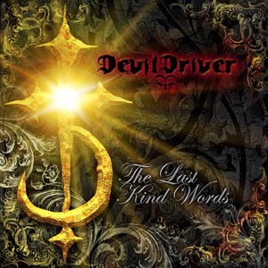 DevilDriver The Last Kind Words