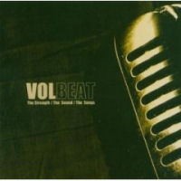 Volbeat The Strength. The Sound. The Songs