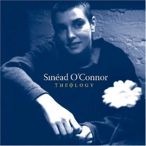 Sinead O`Connor Theology (CD2)