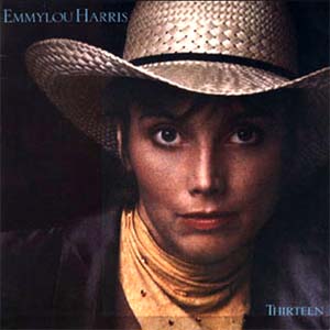 Emmylou Harris Thirteen