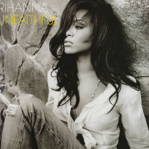 Rihanna Unfaithful (Remixes)