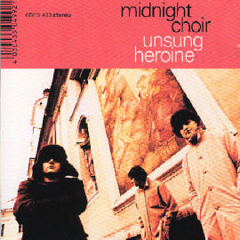 MIDNIGHT CHOIR Unsung Heroine