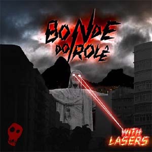 Bonde De Role With Lasers