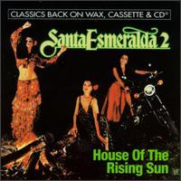 Santa Esmeralda The House of the Rising Sun