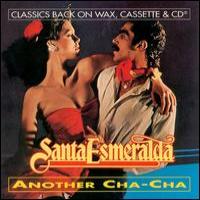 Santa Esmeralda Another Cha-Cha