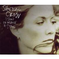 Sheryl Crow Hard To Make A Stand (Single)