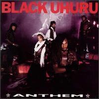 Black Uhuru Anthem