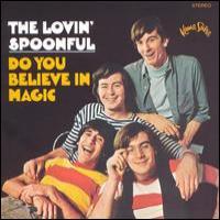 Lovin` Spoonful Do You Believe In Magic + Daydream