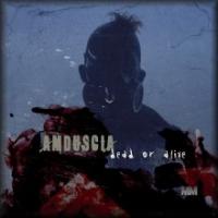 Amduscia Dead Or Alive (EP)