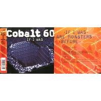 Cobalt 60 If I Was (EP)