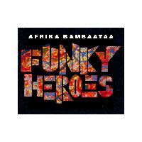 Afrika Bambaataa Funky Heroes Santos Remix (Single)
