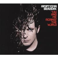 Apoptygma Berzerk You And Me Against The World