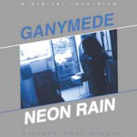 Ganymede Neon Rain (Single)