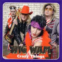 Wig Wam Crazy Things (Single)