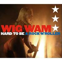 Wig Wam Hard To Be A Rock `n` Roller (Single)