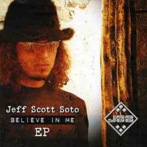 Jeff Scott Soto Believe In Me