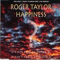 Roger Taylor Happiness (Single)