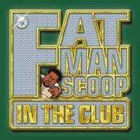 Fatman Scoop In The Club