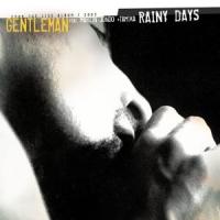 Gentleman Rainy Days