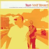 Matt Bianco Rico
