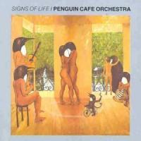 Penguin Cafe Orchestra Signs of Life