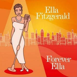 Ella Fitzgerald Forever Ella