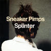 SNEAKER PIMPS Splinter