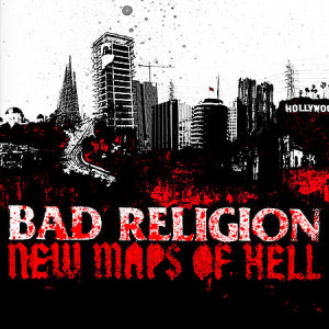 Bad Religion New Maps of Hell