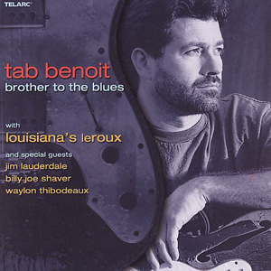 Tab Benoit Brother To The Blues