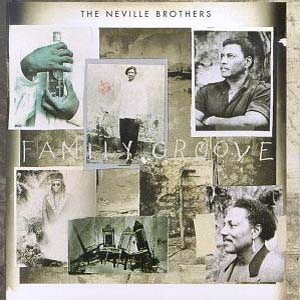 Neville Brothers Family Groove