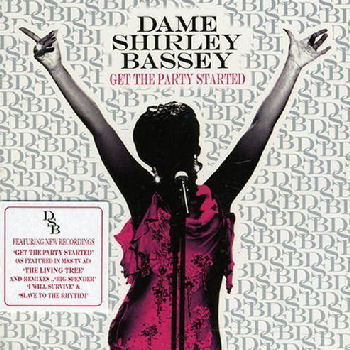 Shirley Bassey Get The Party Started