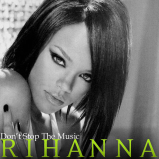 Rihanna Don`t Stop The Music