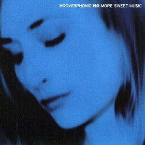 Hooverphonic No More Sweet Music (CD1)