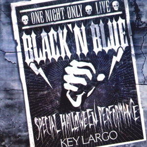 Black `n Blue One Night Only: Live