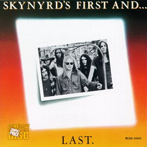 Lynyrd Skynyrd Skynyrd`s First And... Last