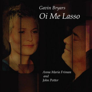 Gavin Bryars Oi Me Lasso