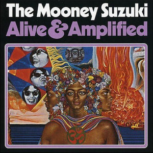 The Mooney Suzuki Alive And Amplified