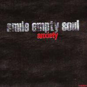 Smile Empty Soul Anxiety