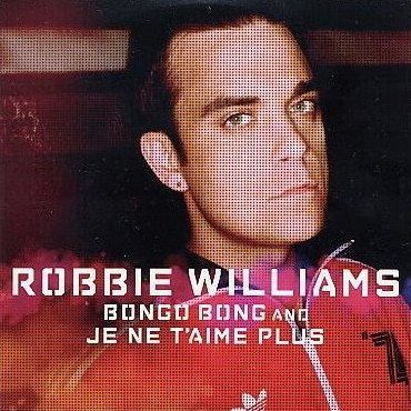 Queen Robbie Williams Bongo Bong And Je Ne T`aime Plus